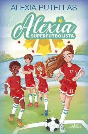 ALEXIA SUPERFUTBOLISTA 1 - ALEXIA SUPERFUTBOLISTA ALEXIA SUPERFUTBOLISTA 1 - ALEXIA SUPERFUTBOLISTA