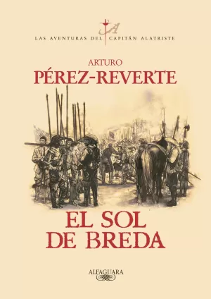 EL SOL DE BREDA (LAS AVENTURAS DEL CAPITÁN ALATRISTE 3)