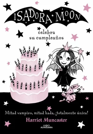 ISADORA MOON CELEBRA SU CUMPLEAÑOS (ISADORA MOON)