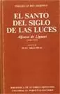 EL SANTO DEL SIGLO DE LAS LUCES. ALFONSO DE LIGUORI (1696-1787)