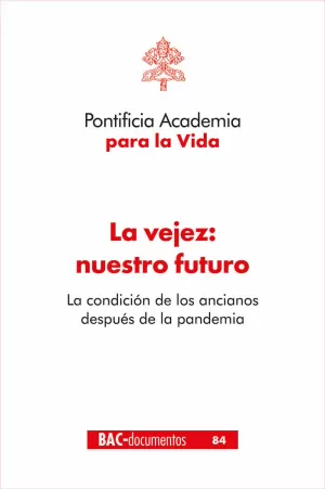 LA VEJEZ: NUESTRO FUTURO