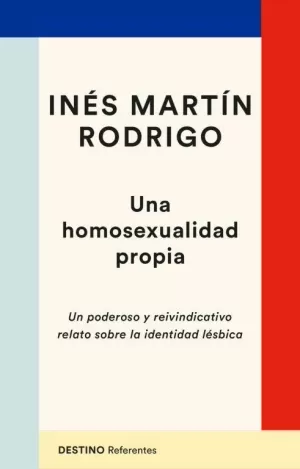 UNA HOMOSEXUALIDAD PROPIA