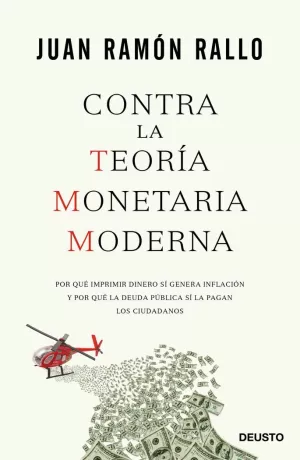 CONTRA LA TEORÍA MONETARIA MODERNA