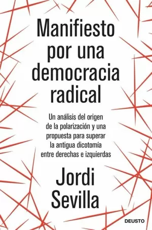 MANIFIESTO POR UNA DEMOCRACIA RADICAL MANIFIESTO POR UNA DEMOCRACIA RADICAL