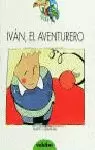 IVÁN, EL AVENTURERO