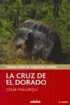 LA CRUZ DE EL DORADO LA CRUZ DE EL DORADO
