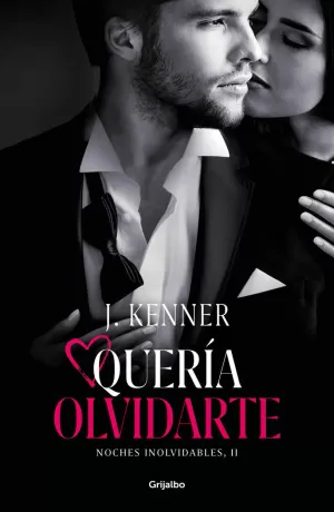 QUERÍA OLVIDARTE (NOCHES INOLVIDABLES 2)