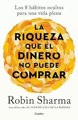 RIQUEZA QUE EL DINERO NO PUEDE COMPRAR