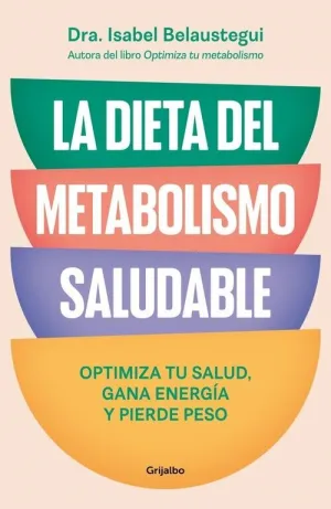 DIETA DEL METABOLISMO SALUDABLE, LA