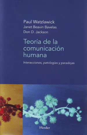 TEORÍA DE LA COMUNICACIÓN HUMANA TEORÍA DE LA COMUNICACIÓN HUMANA
