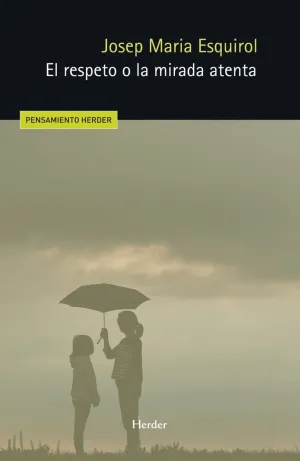 EL RESPETO O LA MIRADA ATENTA