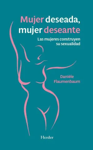MUJER DESEADA, MUJER DESEANTE