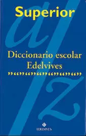 DICCIONARIO ESCOLAR SUPERIOR