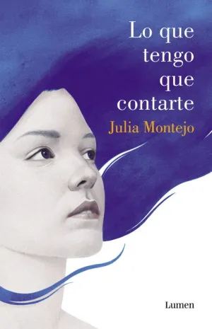 LO QUE TENGO QUE CONTARTE LO QUE TENGO QUE CONTARTE