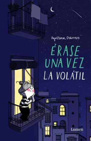 ÉRASE UNA VEZ LA VOLÁTIL (LA VOLÁTIL) ÉRASE UNA VEZ LA VOLÁTIL (LA VOLÁTIL)