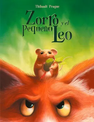 ZORRO Y EL PEQUEÑO LEO ZORRO Y EL PEQUEÑO LEO