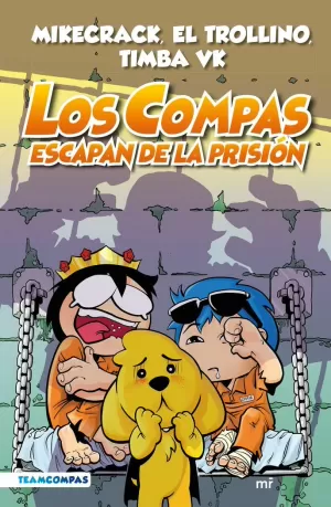 COMPAS 2. LOS COMPAS ESCAPAN DE LA PRISIÓN (NUEVA PRESENTACIÓN) COMPAS 2. LOS COMPAS ESCAPAN DE LA PRISIÓN (NUEVA PRESENTACIÓN)