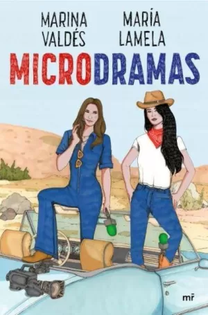 MICRODRAMAS. PERIPECIAS ARRIESGADAS DE LAS REPORTERAS MÁS KAMIKAZES DE LA TELEVI MICRODRAMAS. PERIPECIAS ARRIESGADAS DE LAS REPORTERAS MÁS KAMIKAZES DE LA TELEVI