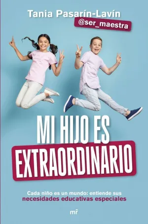 MI HIJO ES EXTRAORDINARIO MI HIJO ES EXTRAORDINARIO