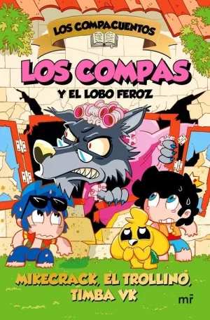 COMPACUENTOS 3, LOS. LOS COMPAS Y EL LOBO FEROZ