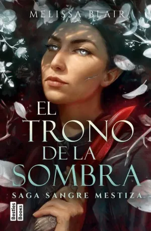 TRONO DE LA SOMBRA, EL (SERIE SANGRE MESTIZA 2)