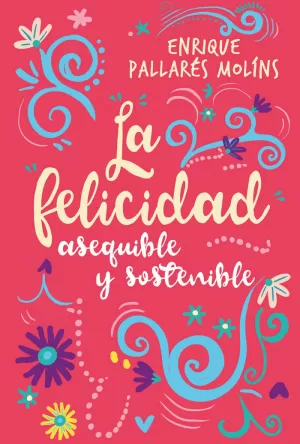 LA FELICIDAD LA FELICIDAD