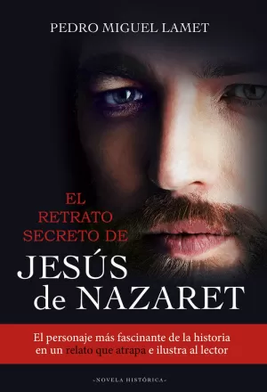 EL RETRATO  SECRETO DE JESÚS DE NAZARET