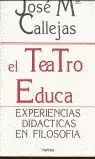 EL TEATRO EDUCA