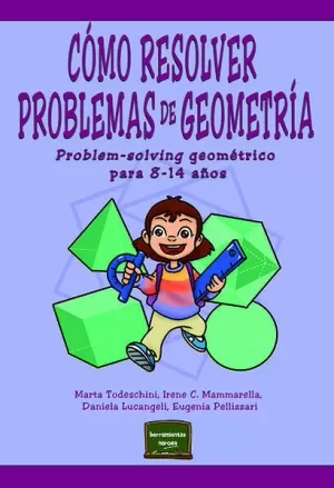 CÓMO RESOLVER PROBLEMAS DE GEOMETRÍA CÓMO RESOLVER PROBLEMAS DE GEOMETRÍA