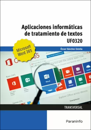 APLICACIONES INFORMÁTICAS DE TRATAMIENTO DE TEXTOS. MICROSOFT WORD 365 APLICACIONES INFORMÁTICAS DE TRATAMIENTO DE TEXTOS. MICROSOFT WORD 365