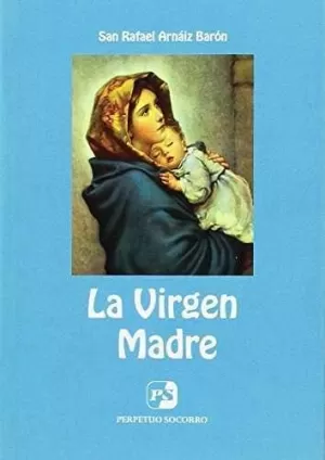 LA VIRGEN MADRE (4. ED.)
