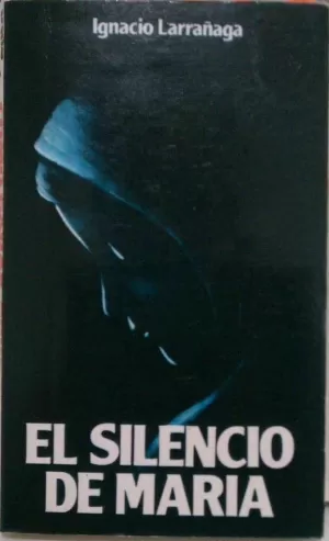 EL SILENCIO DE MARÍA