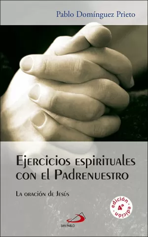 EJERCICIOS ESPIRITUALES CON EL PADRENUESTRO