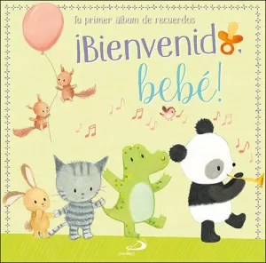 ¡BIENVENIDO, BEBÉ! ¡BIENVENIDO, BEBÉ!