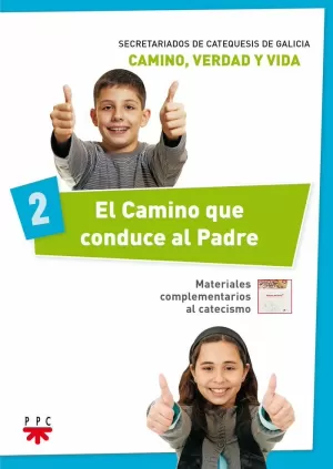 EL CAMINO QUE CONDUCE AL PADRE 2 EL CAMINO QUE CONDUCE AL PADRE 2