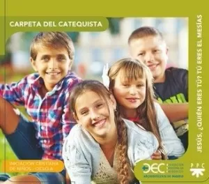 JESÚS, ¿QUIÉN ERES TÚ? TÚ ERES EL MESÍAS. CICLO A. CARPETA DEL CATEQUISTA