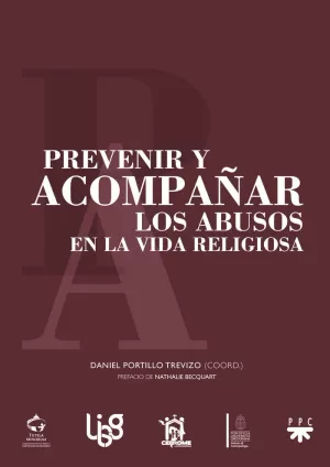 PREVENIR Y ACOMPAÑAR LOS ABUSOS EN LA VIDA RELIGIOSA