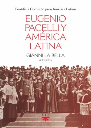 EUGENIO PACELLI Y AMERICA LATINA