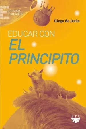 EDUCAR CON EL PRINCIPITO