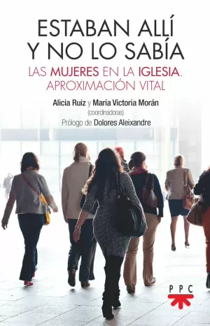 ESTABAN ALLÍ Y NO LO SABÍA ESTABAN ALLÍ Y NO LO SABÍA