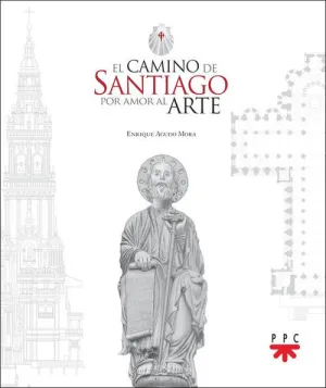 CAMINO DE SANTIAGO POR AMOR AL ARTE, EL
