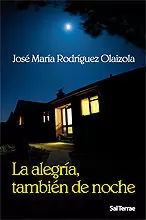 LA ALEGRÍA, TAMBIÉN DE NOCHE LA ALEGRÍA, TAMBIÉN DE NOCHE