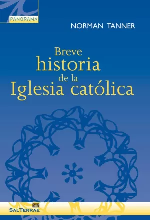 BREVE HISTORIA DE LA IGLESIA CATÓLICA