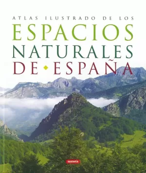 ESPACIOS NATURALES DE ESPAÑA ESPACIOS NATURALES DE ESPAÑA