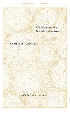 MEDITACIONES SOBRE LA EXISTENCIA DE DIOS (SERIE GREAT IDEAS)
