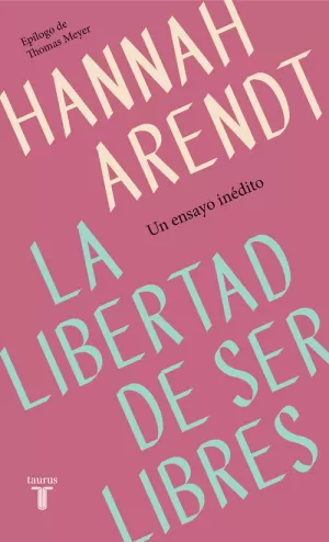 LIBERTAD DE SER LIBRE, LA