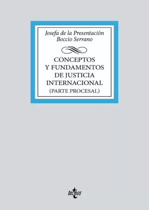 CONCEPTOS Y FUNDAMENTOS DE JUSTICIA INTERNACIONAL