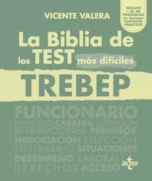 LA BIBLIA DE LOS TEST MÁS DIFÍCILES DEL TREBEP