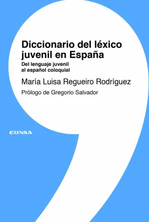 DICCIONARIO DEL LÉXICO JUVENIL EN ESPAÑA DICCIONARIO DEL LÉXICO JUVENIL EN ESPAÑA