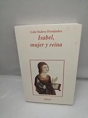 ISABEL, MUJER Y REINA